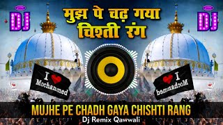 Dj New Kavvali 2026 🔊 Mujhe Pe Chadh Gaya Chisti Rang 👑 Khwaja Garib Nawaz 🎧 #djqawwali 2026