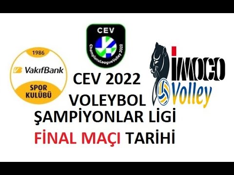 Vakıfbank İmoco Volley Conegliano 2022 CEV Şampiyonlar Ligi Final Maçı Tarihi Ne