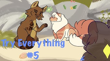 Try Everything (Mothwing MAP) Part 5