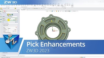 Pick Enhancements | ZW3D 2023 Official
