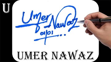Umer Nawaz name signature design - U signature style - How to signature your name