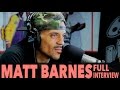 Matt Barnes on Rihanna Scandal, Being Traded, Divorce, And More! (Full Interview) | BigBoyTV