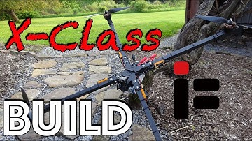 iFlight X-Class Build Overview : #NotAToy