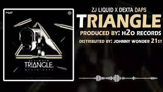 Dexta daps- Triangle  (May 2018)