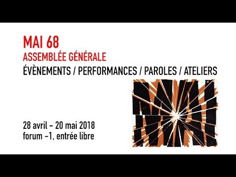 Mai 68 - Assemblée Générale | Exposition | Centre Pompidou