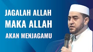 Jagalah Allah Maka Allah Akan Menjagamu • Habib Achmad Al Habsyi