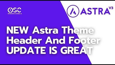 NEW Astra Theme Header And Footer Update 2021