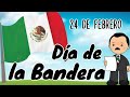 Día de la Bandera para niños 24 de febrero