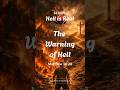 Hell is Real Series - The warning of hell