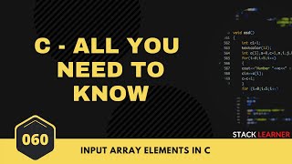 060. Input Array Elements | C All You Need to Know | C Bangla Tutorials