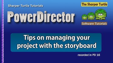PowerDirector - Tips on managing your project with the storyboard view