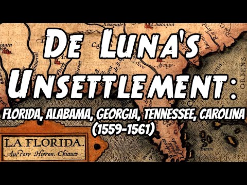 De Luna's Unsettlement: Florida, Alabama, Georgia, Tennessee, Carolina (1559-1561)