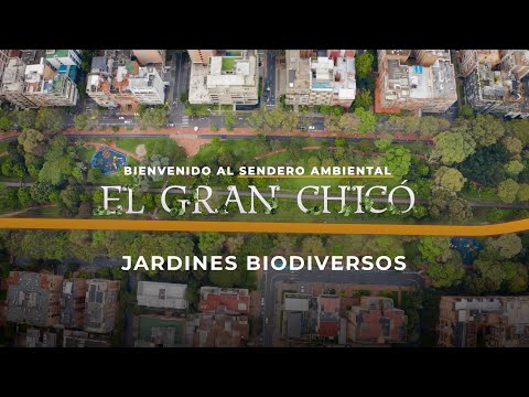 Sendero Gran Chicó - Jardines biodiversos (English Subtitles)