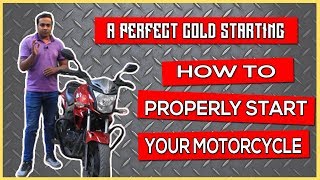 How to Properly Start Your Motorcycle | A Perfect Cold Start