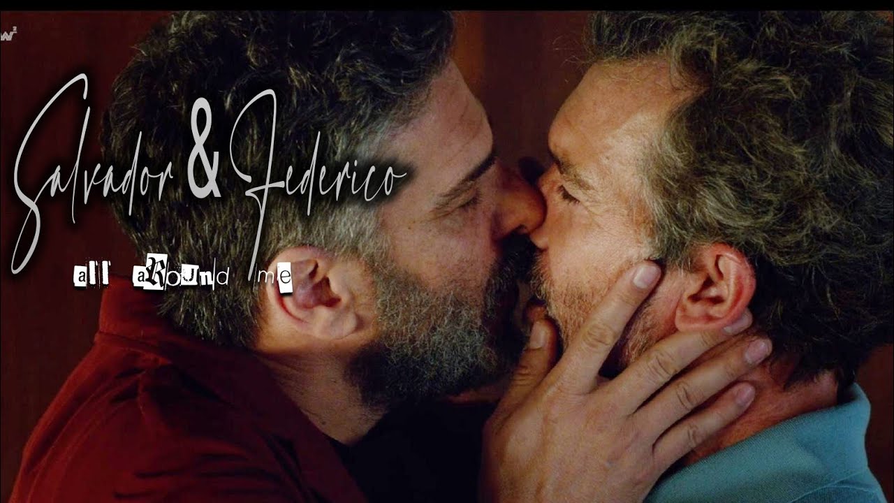 Salvador & Federico | all around me | short gay storyline | Pain & Glory