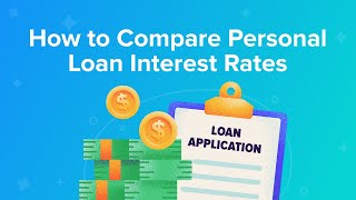 How to Compare Personal Loan Interest Rates