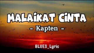 MALAIKAT CINTA - Kapten [ Lirik ]