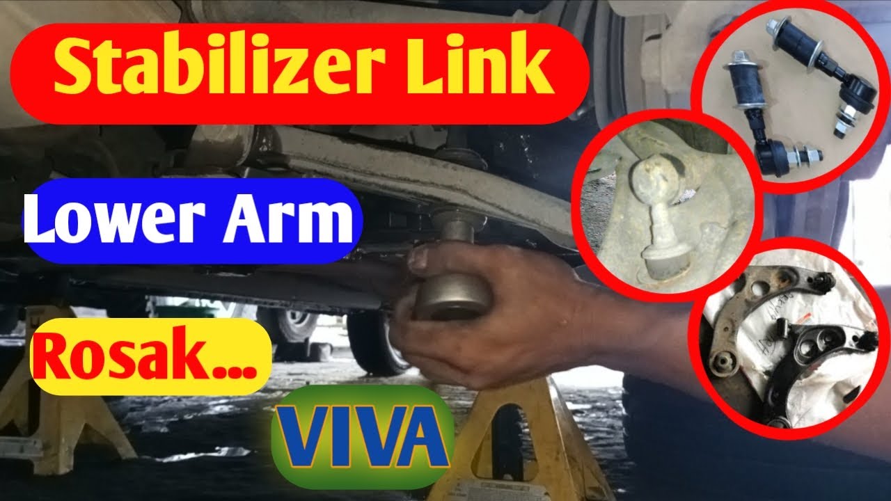 Cara Buka Dan Memasang Semula Stablelizer Link Dan Lower Arm Produa Viva Youtube