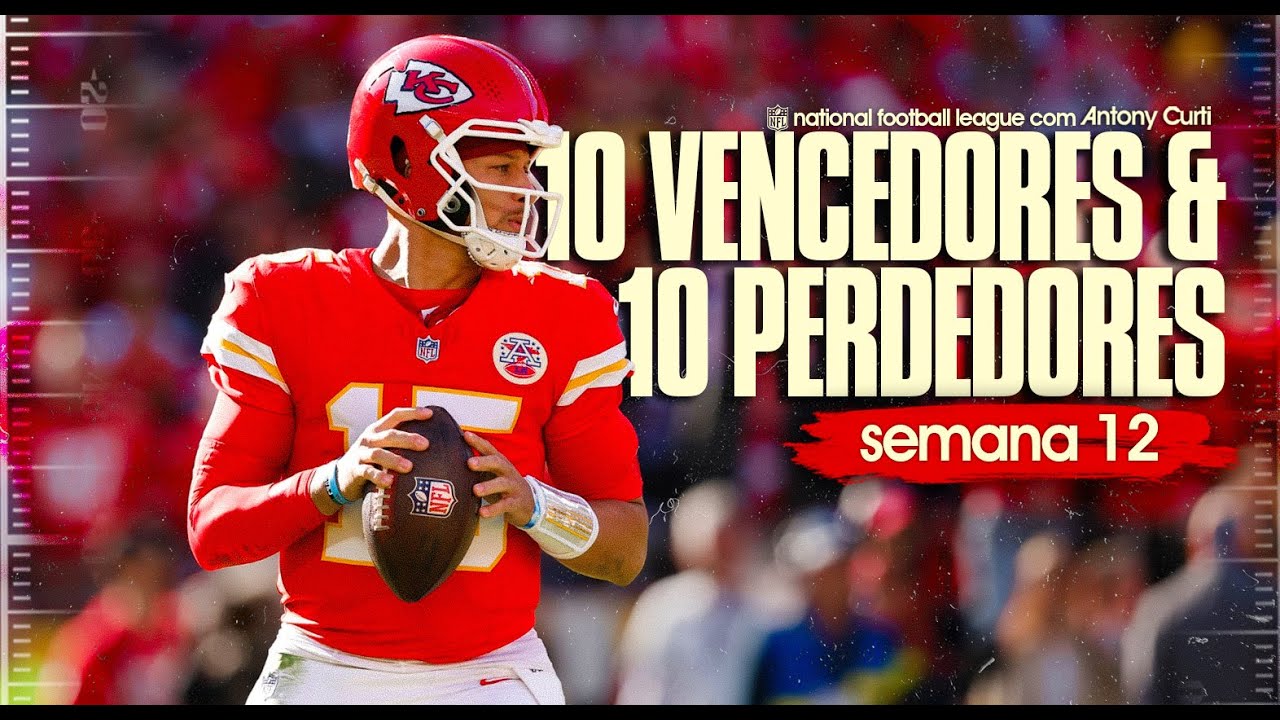 🏈 Jones (Daniel, Jerry), Mahomes, Shedeur: 10 Vencedores & 10 Perdedores da Semana 12 da NFL