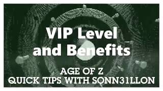 VIP Level and Benefits - Age of Z - Quick Tips - Age of Origins screenshot 1