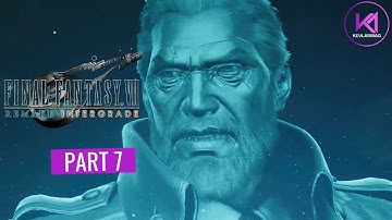 FINAL FANTASY 7: REMAKE INTERGRADE Gameplay Walkthrough Part 7 FULL GAME - No Commentary