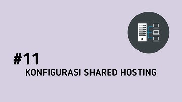 #11 KONFIGURASI SHARED HOSTING DEBIAN 9