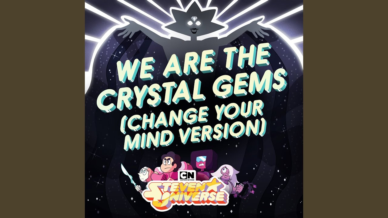 Steven Universe We Are The Crystal Gems Change Your Mind Version Lyrics Genius Lyrics - roblox ids steven universe edition