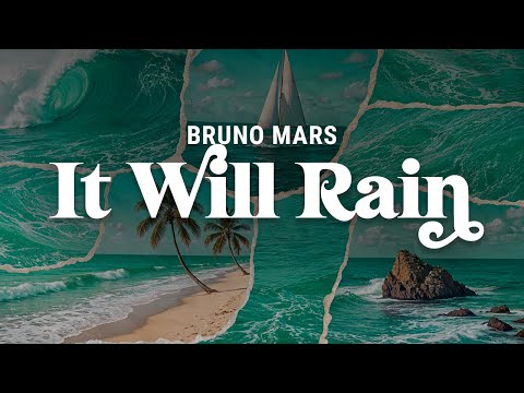 Bruno Mars It Will Rain Lyrics