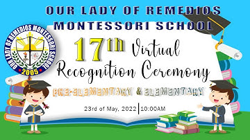 17th VIRTUAL RECOGNITION CEREMONY | Pre-Elementary and Elementary Department | SY 2021-2022