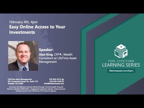 Easy Access to Your Investments | LifeTime Learning Series