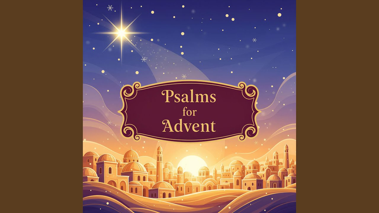 4 Psalm 79 Psalms for Advent Restore us, O God