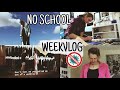 School is canceled what to do at home  weekvlog
