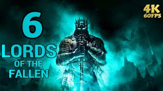 LORDS OF THE FALLEN Walkthrough Gameplay Part 6 - Full Game [4K 60FPS PS5]- No Commentary