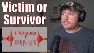 Citizen Soldier x Icon For Hire - Victim Or Survivor (Veteran Reaction)