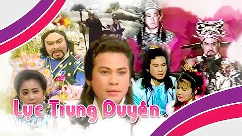 LỤC TRUNG DUYÊN | LK Điệu Hồ Quảng (Chí Linh, Tài Linh, Kim Tử Long, Thoại Mỹ) | Cải Lương Tôi Yêu