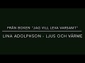 Lina Adolphson - Ljus och Värme