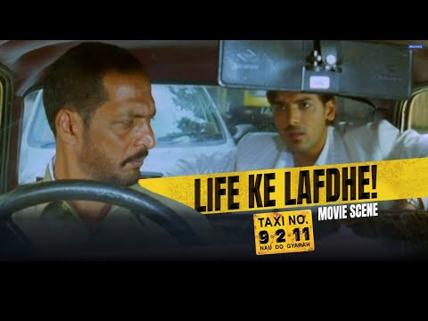 Life ke Lafdhe | Taxi no 9211 | Movie Scene | Nana Patekar, John Abraham | Milan Luthria