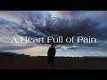 Mrsadboy  a heart full of pain official visualizer