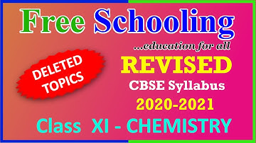 Revised CBSE Syllabus Class 11 (XI) Chemistry 2020-21 | All You Need to Know | Free Schooling