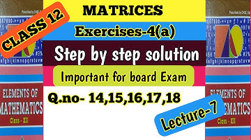 MATRICES.Exercises-4(a) Q.no-14,15,16,17,18 Step By Step Solution in. Odia. CHSE class 12 math.