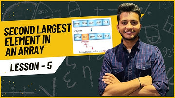 Second Largest Element in an Array || Data Structures and Algorithms || Code Together