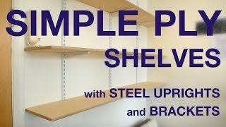 Plywood Shelves with steel uprights and brackets. #044