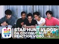 Star Hunt Vlogs - Da Coconut Nut: Reaction Video | Star Hunt Trainee TV