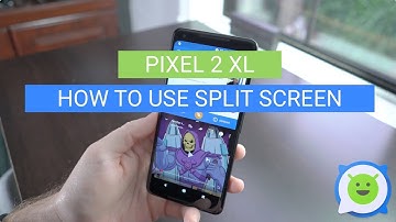Pixel 2 XL: How to use Split Screen
