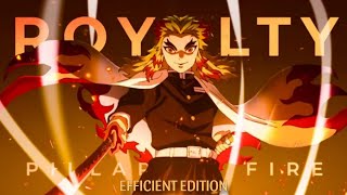 Demon Slayer [ AMV | EDIT] - Royalty | Rengoku Kyojuro | Effective Efficiency | 4KEdits