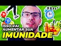 5 MANEIRAS COMPROVADAS DE AUMENTAR A IMUNIDADE!!!