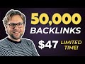50,000 Backlinks - (Limited Time!)