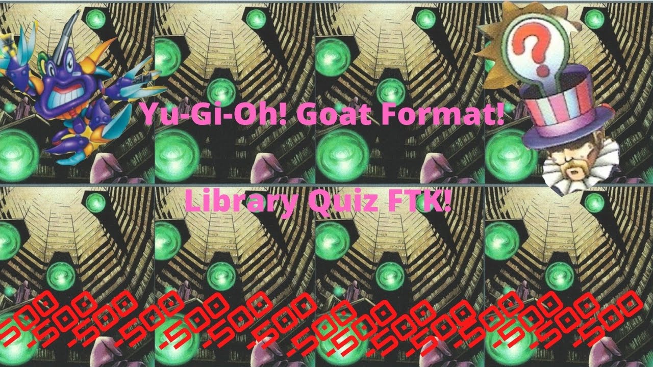 Library FTK Deck Profile! | Yu-Gi-Oh! Goat Format! | Goat Grand Prix ...