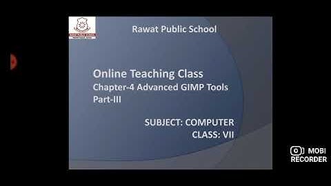 Computer I Class 7 I Ch-4 Advanced GIMP Tools I Part 3