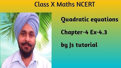 Q-1(3&4) Ex-4.3 Chapter-4 Quadratic Equations Class 10 Maths NCERT by Js tutorial